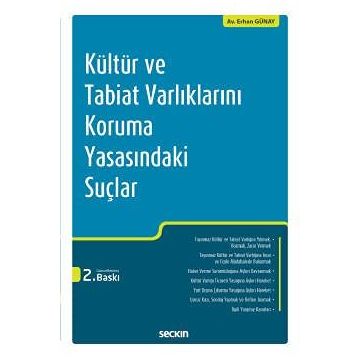Kültür ve Tabiat Varlıklarını Koruma Yasasındaki Suçlar - Erhan Günay