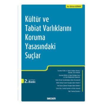 Kültür ve Tabiat Varlıklarını Koruma Yasasındaki Suçlar - Erhan Günay