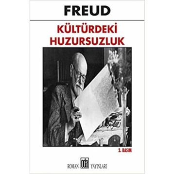 KÜLTÜRDEKİ HUZURSUZLUK - SIGMUND FREUD