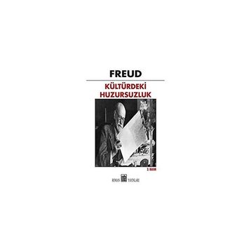 KÜLTÜRDEKİ HUZURSUZLUK - SIGMUND FREUD