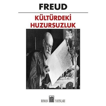 KÜLTÜRDEKİ HUZURSUZLUK - SIGMUND FREUD