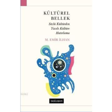Kültürel Bellek - M. Emir İlhan
