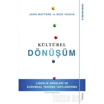 Kültürel Dönüşüm - John Mattone,Nick Vaidya