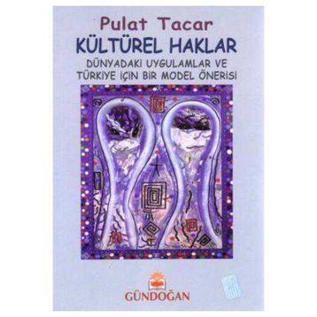 Kültürel Haklar - Pulat Tacar