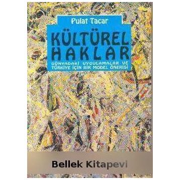 Kültürel Haklar - Pulat Tacar