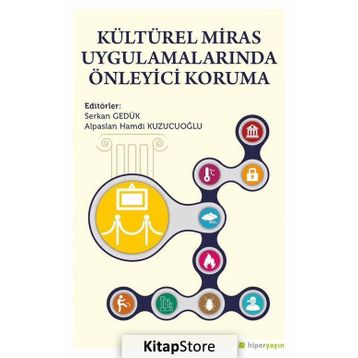 Kültürel Miras Uygulamalarında Önleyici Koruma - Alpaslan Hamdi Kuzucuoğlu