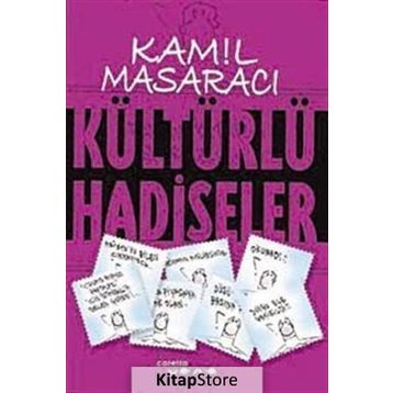 KÜLTÜRLÜ HADISELER - KAMIL MASARACI