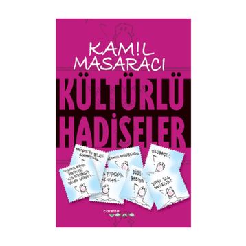 KÜLTÜRLÜ HADISELER - KAMIL MASARACI