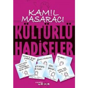 KÜLTÜRLÜ HADISELER - KAMIL MASARACI