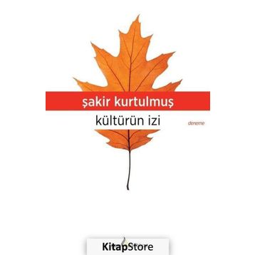Kültürün İzi - Şakir Kurtulmuş