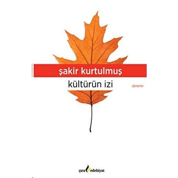 Kültürün İzi - Şakir Kurtulmuş