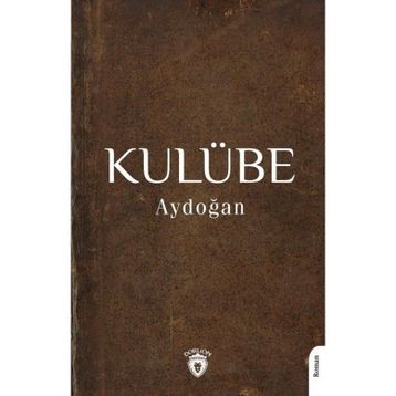 Kulübe Aydoğan Dorlion Yayınları