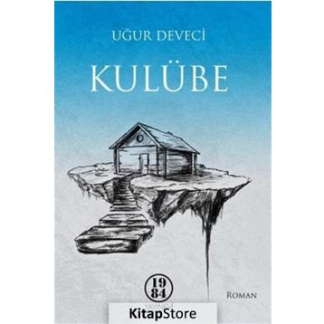 Kulübe - Uğur Deveci