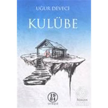 Kulübe - Uğur Deveci