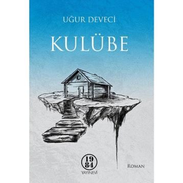Kulübe - Uğur Deveci
