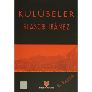 KULÜBELER - BLASCO IBANEZ