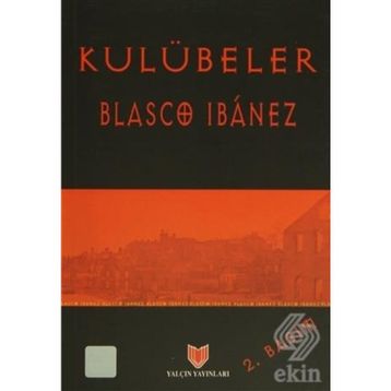 KULÜBELER - BLASCO IBANEZ