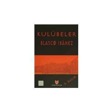 KULÜBELER - BLASCO IBANEZ