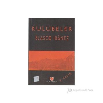 KULÜBELER - BLASCO IBANEZ