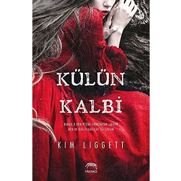 Külün Kalbi - Kim Liggett