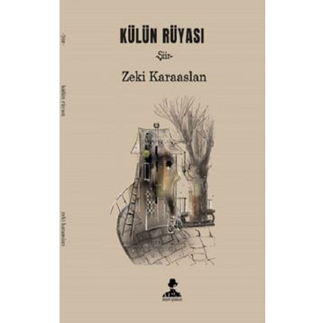Külün Rüyası - Zeki Karaaslan