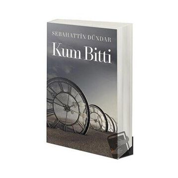 Kum Bitti - Sebahattin Dündar