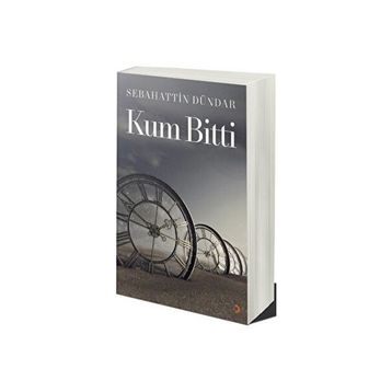 Kum Bitti - Sebahattin Dündar