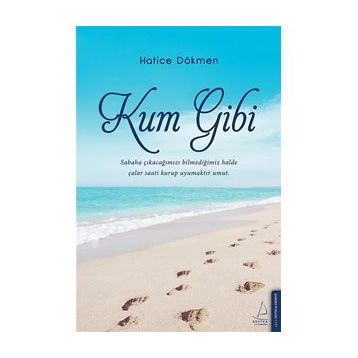 Kum Gibi - Hatice Dökmen