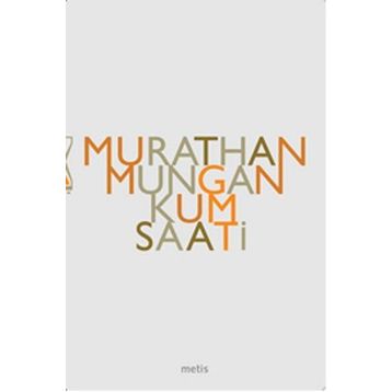 KUM SAATI - MURATHAN MUNGAN