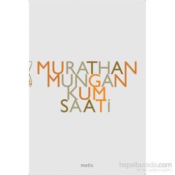 KUM SAATI - MURATHAN MUNGAN