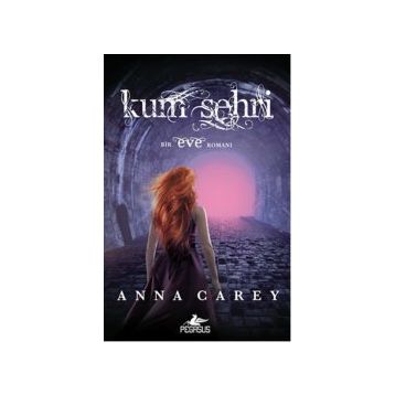 Kum Şehri - Anna Carey