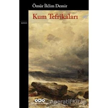 Kum Tefrikaları - Ömür İklim Demir