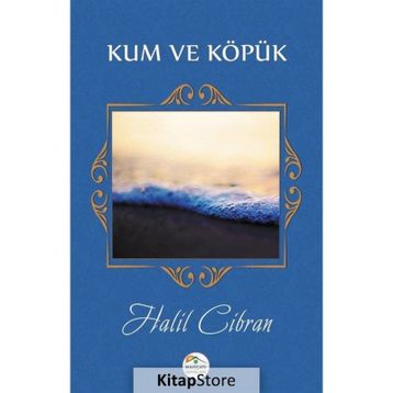 Kum ve Köpük - Halil Cibran