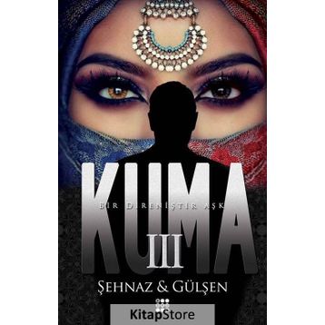 Kuma 3 - Şehnaz Gülşen
