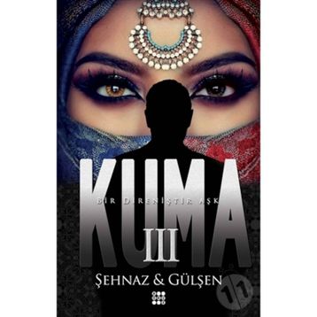 Kuma 3 - Şehnaz Gülşen