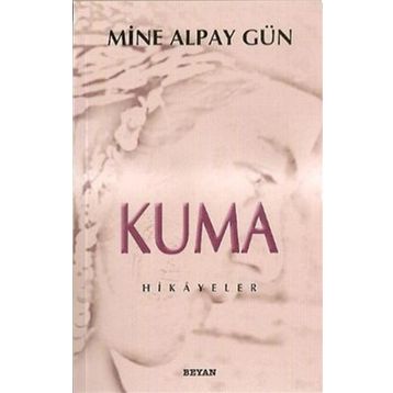 Kuma - Mine Alpay Gün