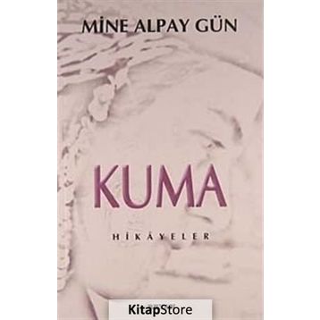 Kuma - Mine Alpay Gün