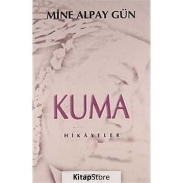 Kuma - Mine Alpay Gün