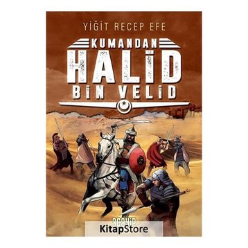 Kumandan Halid Bin Velid - Yiğit Recep Efe
