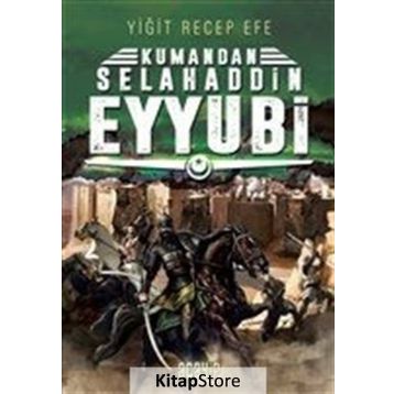 Kumandan Selahaddin Eyyubi - Yiğit Recep Efe