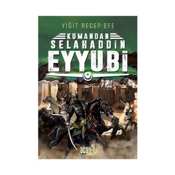 Kumandan Selahaddin Eyyubi - Yiğit Recep Efe