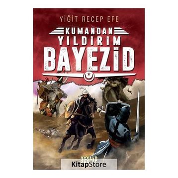 Kumandan Yıldırım Bayezid - Yiğit Recep Efe