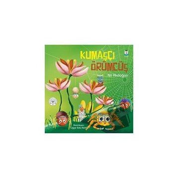 Kumaşçı Örümcüş - Nil Akdoğan