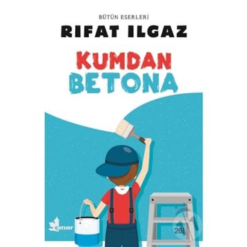KUMDAN BETONA - RIFAT ILGAZ