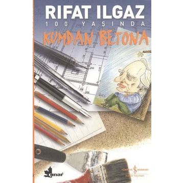 Kumdan Betona - Rıfat llgaz