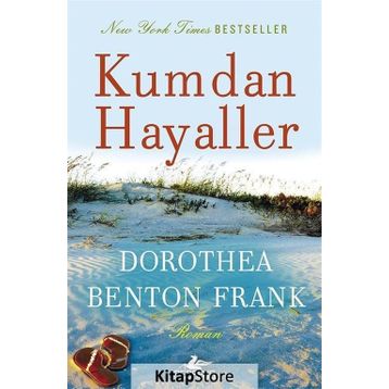 Kumdan Hayaller - Dorothea Benton Frank