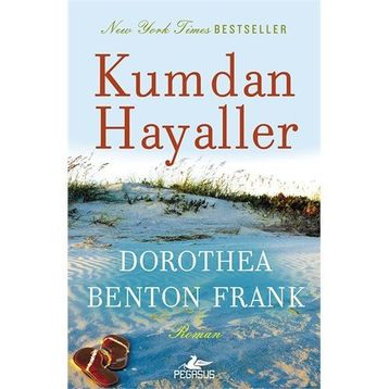 Kumdan Hayaller - Dorothea Benton Frank