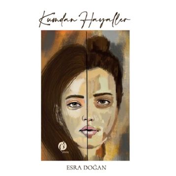 Kumdan Hayaller - Esra Doğan