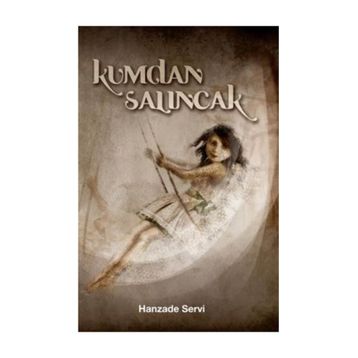 Kumdan Salıncak - Hanzade Servi