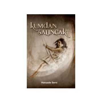 Kumdan Salıncak - Hanzade Servi